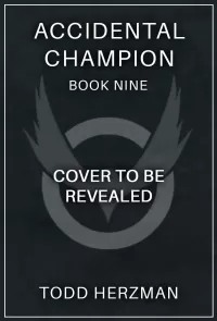 Accidental Champion 9: A LitRPG Adventure (Accidental Champion #9)
