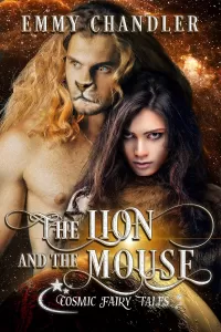 The Lion and the Mouse (Cosmic Fairy Tales)