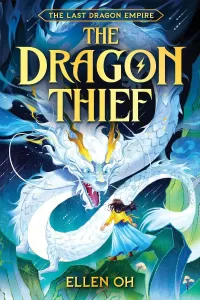 The Dragon Thief (The Last Dragon Empire #1)