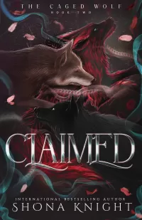 Claimed (The Caged Wolf #2)