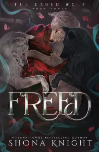 Freed (The Caged Wolf #3)