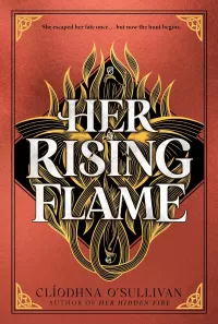 Her Rising Flame (Her Hidden Fire #2)