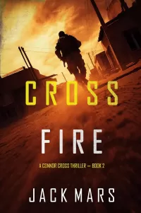 Cross Fire (Connor Cross #2)