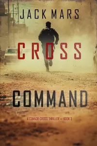 Cross Command (Connor Cross #3)