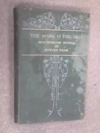 The Mark O' the Deil, and Other Northumbrian Tales.