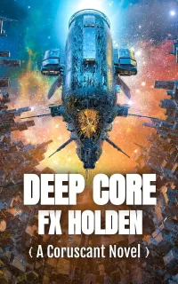 Deep Core (The Coruscant Series #1)