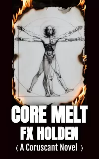 Core Melt (The Coruscant Series #3)