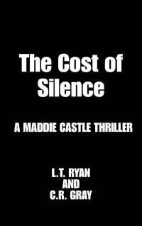 The Cost of Silence (Maddie Castle #10)