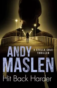 Hit Back Harder (Stella Cole #2)