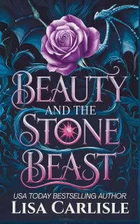 Beauty and the Stone Beast: A Cursed Gargoyle Beauty and the Beast Retelling