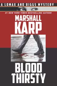 Bloodthirsty (A Lomax and Biggs Mystery #2)