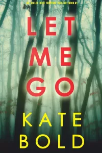 Let Me Go (Ashley Hope #1)