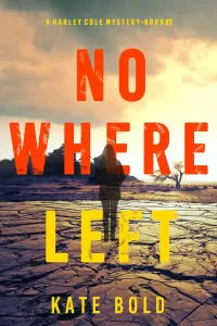 Nowhere Left (Harley Cole #2)