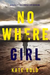 Nowhere Girl (Harley Cole #5)