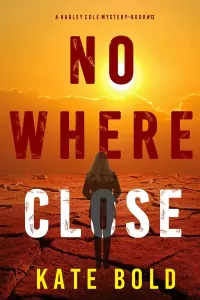 Nowhere Close (Harley Cole #12)