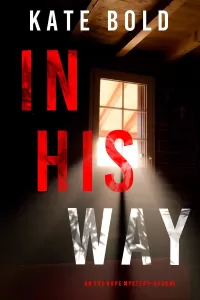 In His Way (Eve Hope #5)