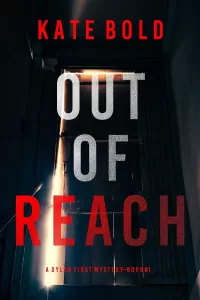 Out of Reach (Dylan First #1)