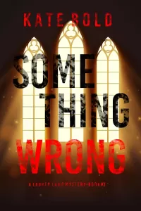 Something Wrong (Lauren Lamb #3)