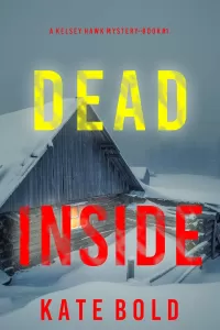 Dead Inside (Kelsey Hawk #1)