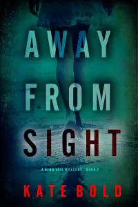 Away From Sight (Nina Veil #7)