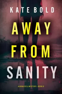 Away From Sanity (Nina Veil #9)