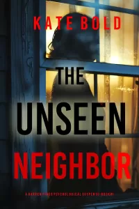 The Unseen Neighbor (Barren Pines #1)