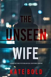 The Unseen Wife (Barren Pines #2)