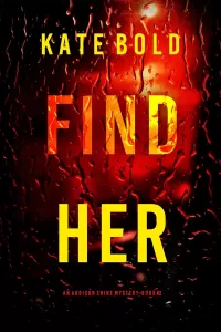 Find Her (Addison Shine #2)