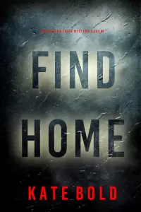 Find Home (Addison Shine #4)
