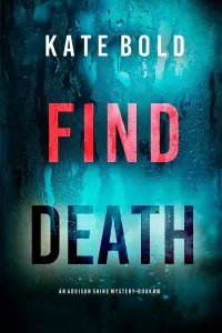 Find Death (Addison Shine #10)