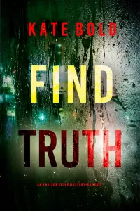 Find Truth (Addison Shine #11)