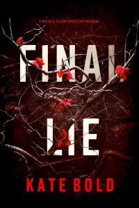 Final Lie (Maggie Flight #4)