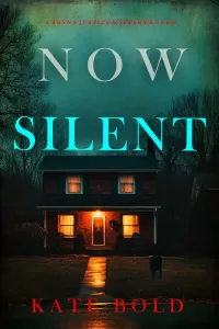 Now Silent (Brynn Justice #6)