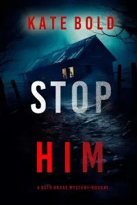 Stop Him (Beth Drake #1)