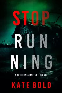 Stop Running (Beth Drake #2)
