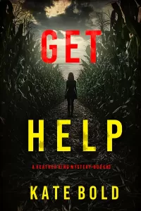 Get Help (Heather King #3)