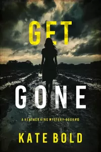 Get Gone (Heather King #10)