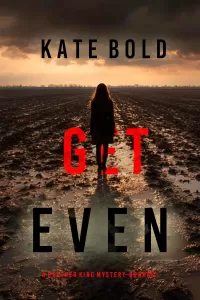 Get Even (Heather King #11)