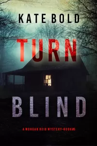 Turn Blind (Morgan Reid #5)