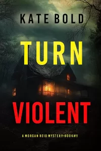 Turn Violent (Morgan Reid #11)
