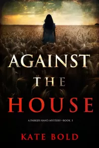Against the House (Parker Hand #5)