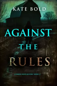 Against the Rules (Parker Hand #6)