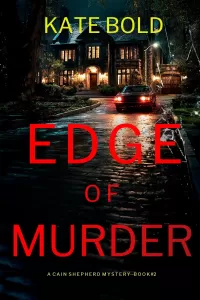 Edge of Murder (Cain Shepherd #2)