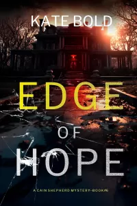 Edge of Hope (Cain Shepherd #6)