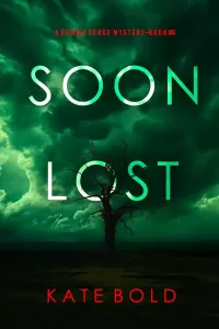 Soon Lost (Gemma Forge #6)