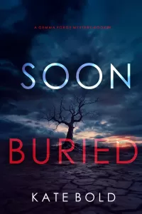 Soon Buried (Gemma Forge #9)