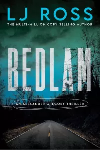 Bedlam (Alexander Gregory Thrillers #3)