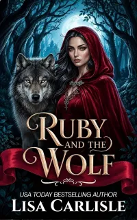 Ruby and the Wolf: A Wolf Shifter Fairytale Retelling