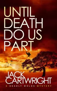 Until Death Do Us Part (The Deadly Wolds Murder Mysteries #3)