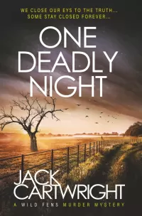 One Deadly Night (The Wild Fens Murder Mystery Series #10)
